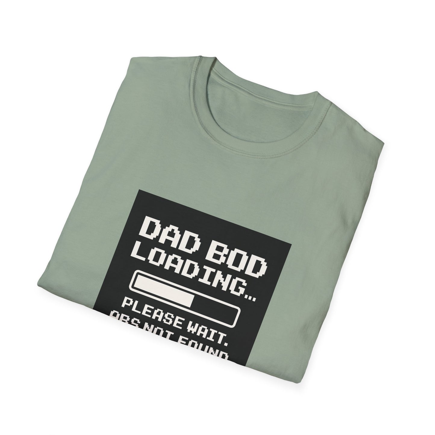 🧢 Dad Bod Loading- Humor T-Shirt