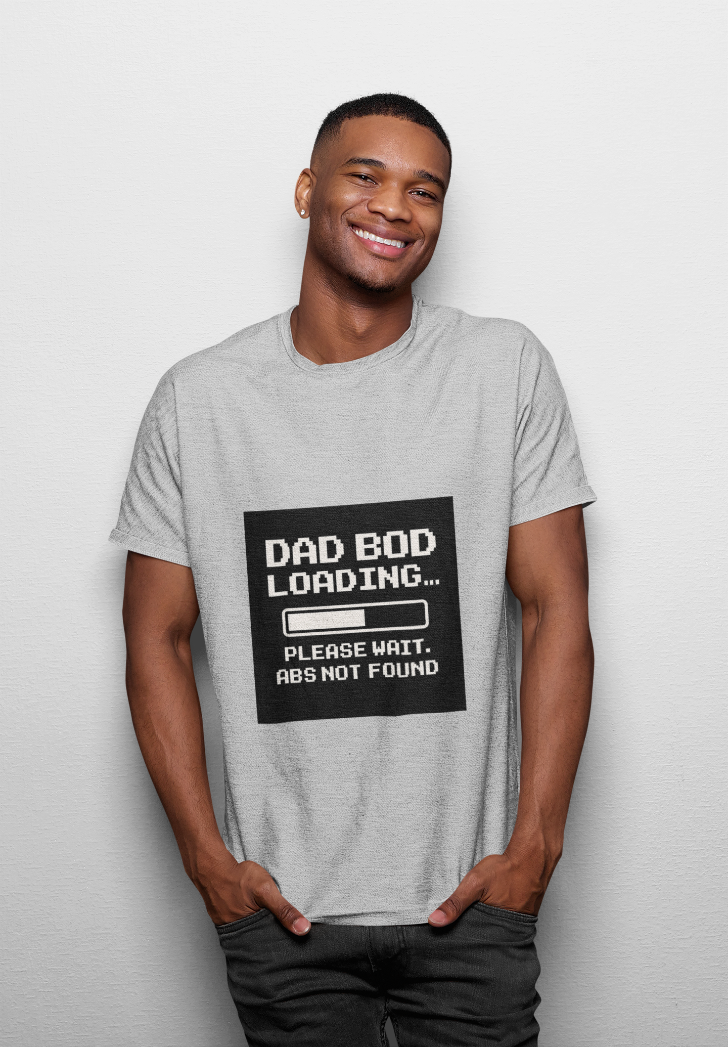 🧢 Dad Bod Loading- Humor T-Shirt
