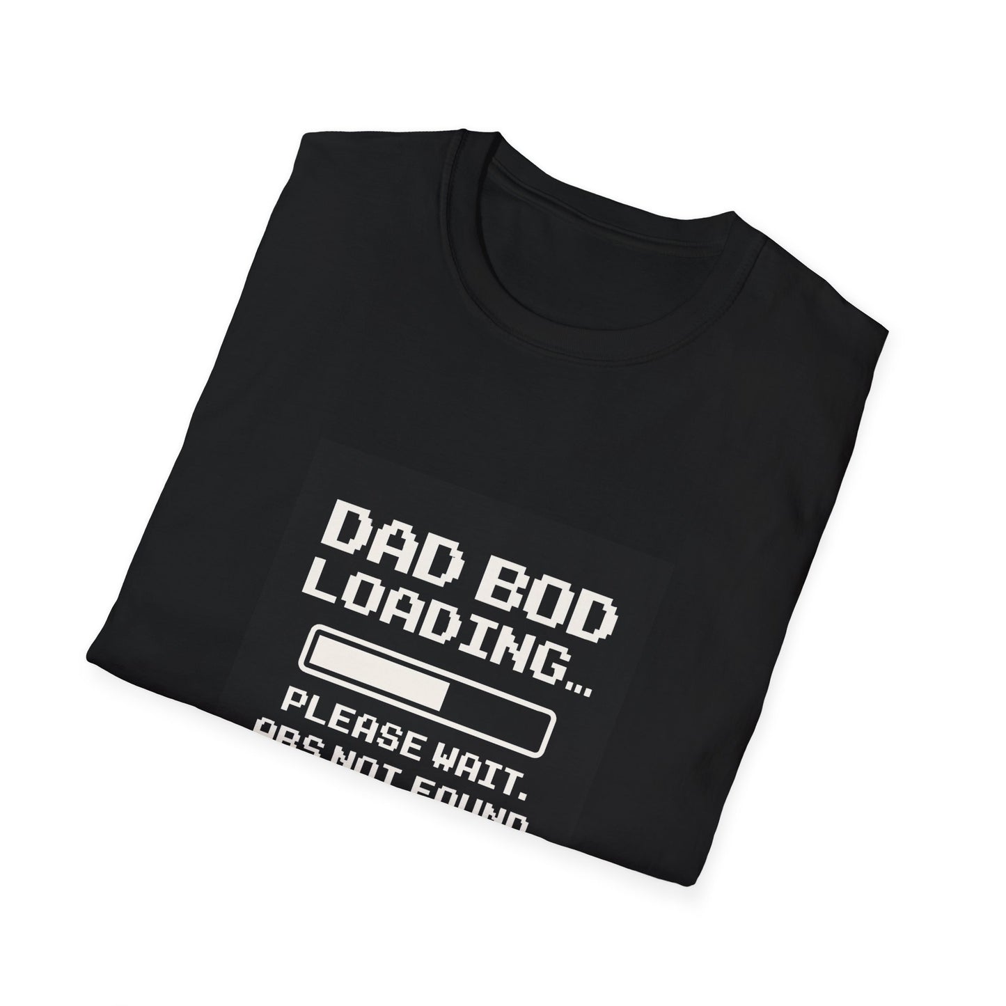 🧢 Dad Bod Loading- Humor T-Shirt